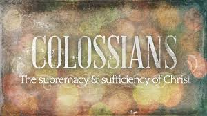 Colossians Lesson 4, of 6